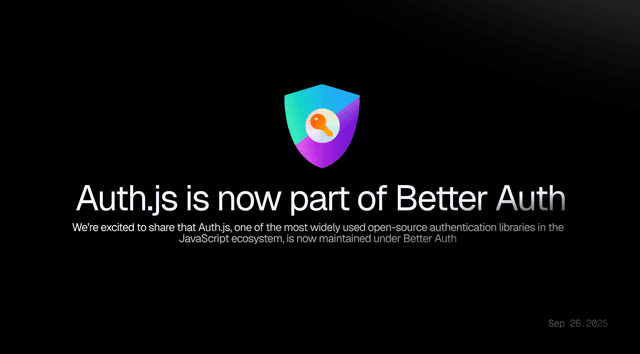 Auth.js 现已成为 Better Auth 的一部分
